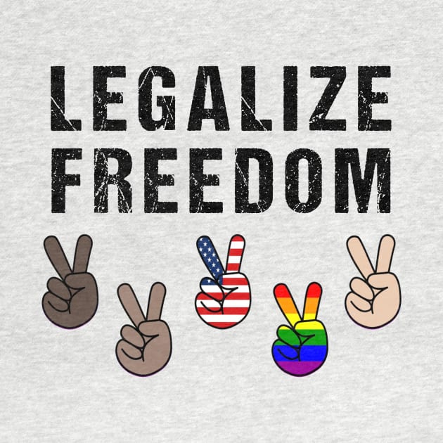 LEGALIZE FREEDOM by rabiidesigner